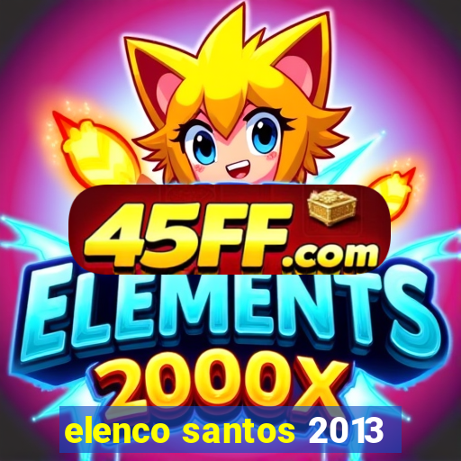 elenco santos 2013